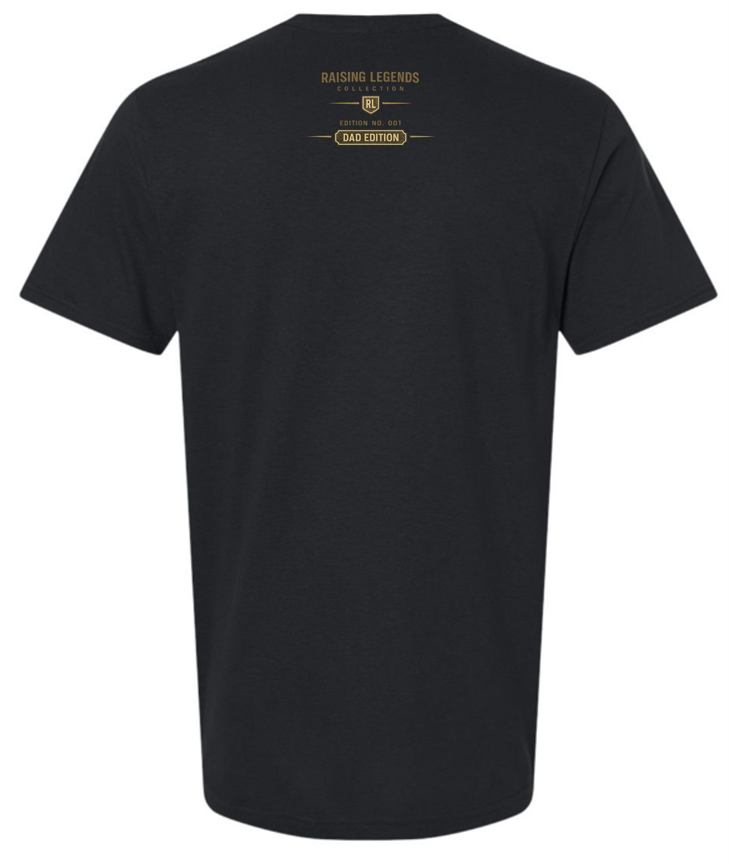 Raising Legends™ | Dad Edition T-Shirt