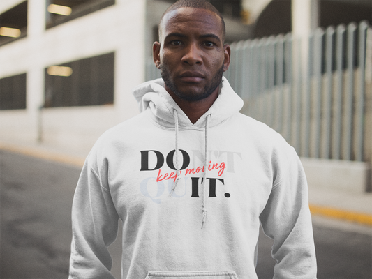 Don't Quit Hoodie
